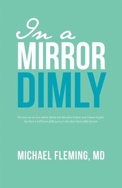In a Mirror Dimly (eBook, ePUB) In a Mirror Dimly (eBook, ePUB)
