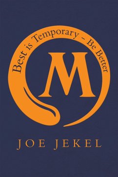 Best Is Temporary - Be Better (eBook, ePUB) - Jekel, Joe