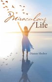 A Miraculous Life (eBook, ePUB)
