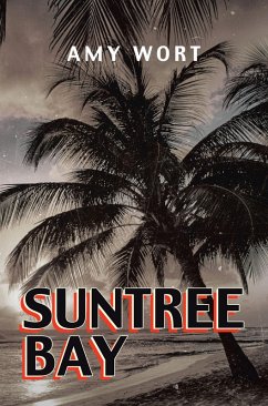 Suntree Bay (eBook, ePUB) - Wort, Amy