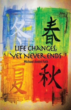Life Changes, yet Never Ends (eBook, ePUB)