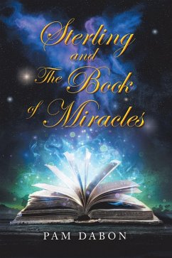 Sterling and the Book of Miracles (eBook, ePUB) - Dabon, Pam