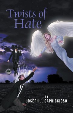 Twists of Hate (eBook, ePUB) - Capriccioso, Joseph J.