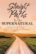 Straight Paths to the Supernatural... - Bild 1