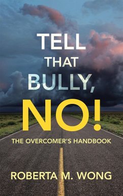 Tell That Bully, No! (eBook, ePUB) - Wong, Roberta M.