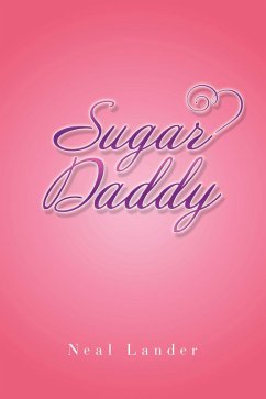 Sugar Daddy (eBook, ePUB) - Lander, Neal