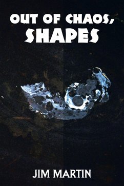Out of Chaos, Shapes (eBook, ePUB) Out of Chaos, Shapes (eBook, ePUB)