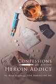 Confessions of a Heroin Addict (eBook, ePUB)