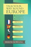 Talk Your Way Round Europe (eBook, ePUB)