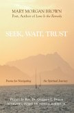 Seek, Wait, Trust (eBook, ePUB)