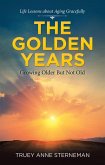 The Golden Years (eBook, ePUB) The Golden Years (eBook, ePUB)