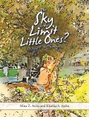 The Sky Is the Limit Little Ones? (eBook, ePUB)