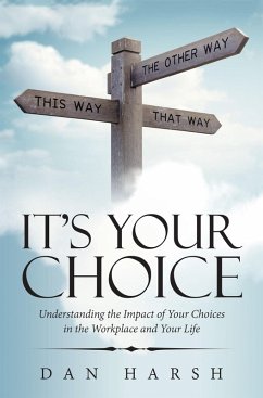 It's Your Choice (eBook, ePUB) - Harsh, Dan