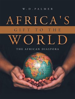 Africa's Gift to the World (eBook, ePUB)