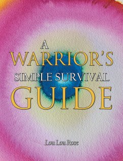 A Warrior's Simple Survival Guide (eBook, ePUB) - Rose, Lou Lou