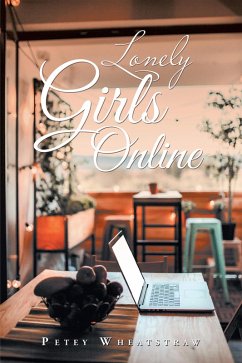 Lonely Girls Online (eBook, ePUB) - Wheatstraw, Petey