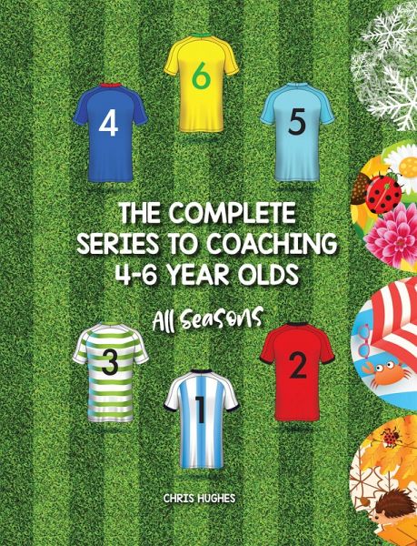 The Complete Series to Coaching 4-6 Year Olds (eBook, ePUB)