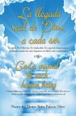 La Llegada Real De Dios, a Cada Ser (eBook, ePUB)