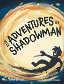 The Adventures of Shadowman (eBook, ePUB)