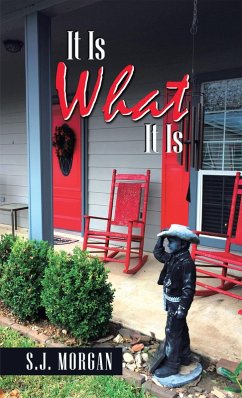It Is What It Is (eBook, ePUB) - Morgan, S. J.