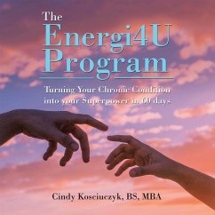 The Energi4u Program (eBook, ePUB) - Kosciuczyk Bs Mba, Cindy