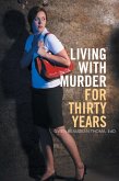 Living with Murder for Thirty Years (eBook, ePUB)