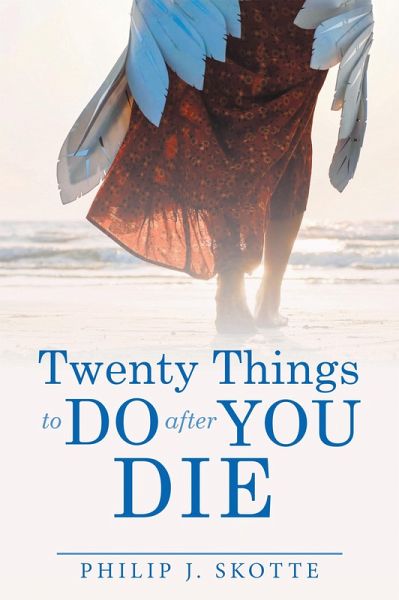 Twenty Things to Do After You Die (eBook, ePUB) Twenty Things to Do After You Die (eBook, ePUB)