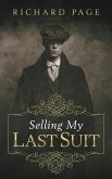 Selling My Last Suit (eBook, ePUB) Selling My Last Suit (eBook, ePUB)