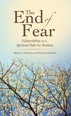 The End of Fear (eBook, ePUB) - Schaub, Richard; Schaub, Bonney