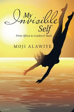 My Invisible Self (eBook, ePUB) - Alawiye, Moji
