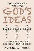 These Were and Still Are God's Ideas (eBook, ePUB)