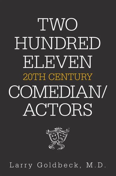 Two Hundred Eleven 20Th Century Comedian / Actors (eBook, ePUB) Two Hundred Eleven 20Th Century Comedian / Actors (eBook, ePUB)