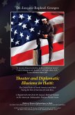 Theater and Diplomatic Illusions in Haiti: the United States of North America and Haiti Facing the Pact of San Jose of Costa Rica. (eBook, ePUB)