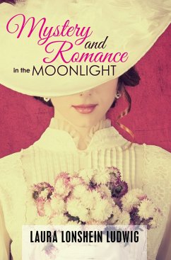 Cover Mystery and Romance in the Moonlight (eBook, ePUB)