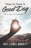 How to Have a Good Day (eBook, ePUB)