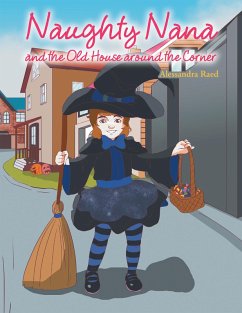 Cover Naughty Nana and the Old House Around the Corner (eBook, ePUB)
