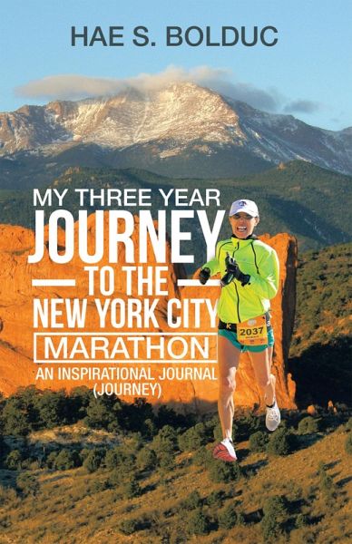 My Three Year Journey to the New York City Marathon (eBook, ePUB) My Three Year Journey to the New York City Marathon (eBook, ePUB)