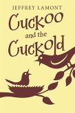 Cuckoo and the Cuckold (eBook, ePUB)