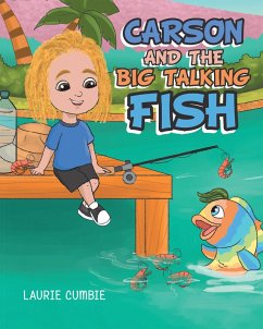 Carson and the Big Talking Fish (eBook, ePUB) - Cumbie, Laurie