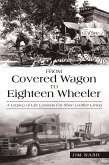 From Covered Wagon to Eighteen Wheeler (eBook, ePUB)