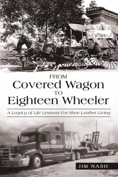 From Covered Wagon to Eighteen Wheeler (eBook, ePUB) - Nash, Jim