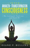 Inner Awaken-Transformation Consciousness (eBook, ePUB)