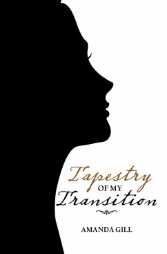 Tapestry of My Transition (eBook, ePUB) - Gill, Amanda