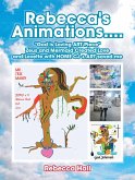 Rebecca's Animations...."God Is Loving Art Piece" Zeus and Mermaid Created Love and Lovette with Home Cj + Art Saved Me (eBook, ePUB)