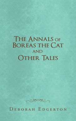 The Annals of Boreas the Cat and Other Tales (eBook, ePUB)