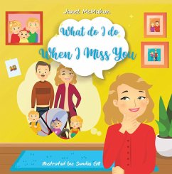 What Do I Do When I Miss You (eBook, ePUB) - McMahon, Janet