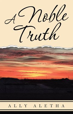 A Noble Truth (eBook, ePUB) - Aletha, Ally