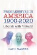Progressives in America 1900-2020... - Bild 1