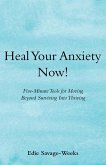 Heal Your Anxiety Now! (eBook, ePUB)