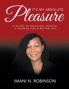 It's My Absolute Pleasure (eBook, ePUB) - Robinson, Imani N.